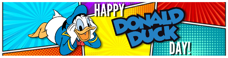 "Happy Donald Duck Day" with a comic background and picture of donald lying down and smiling