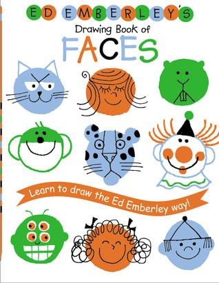 Ed Emberley's Drawing Book of Faces by Ed Emberley book cover Ed Emberley's Drawing Book of Faces