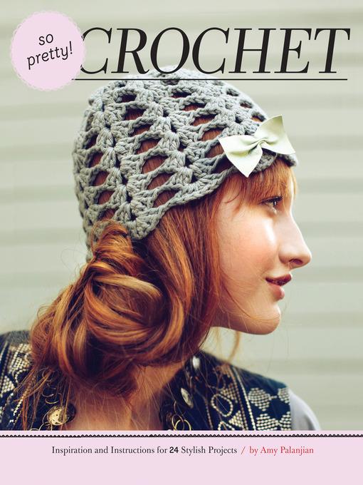 Photo of the cover of the book "So Pretty Crochet" featuring a woman wearing a crocheted hat.