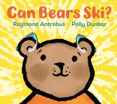 Can Bears Ski written by Raymond Antrobus and illustrated by Polly Dunbar