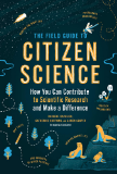 The Field Guide to Citizen Science book cover
