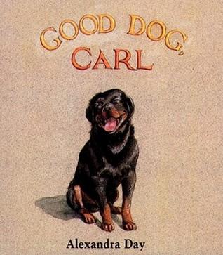 Cover of Good Dog Carl by Alexandra Day