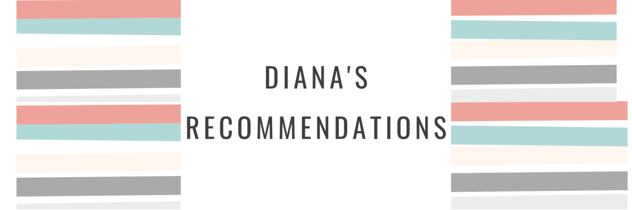 Diana's recommendations