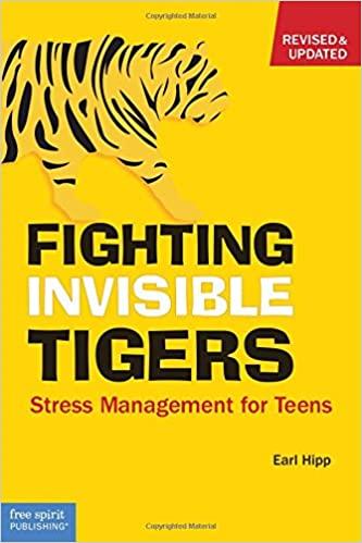 Cover of Fighting invisible tigers: stress management for teens by Earl Hipp