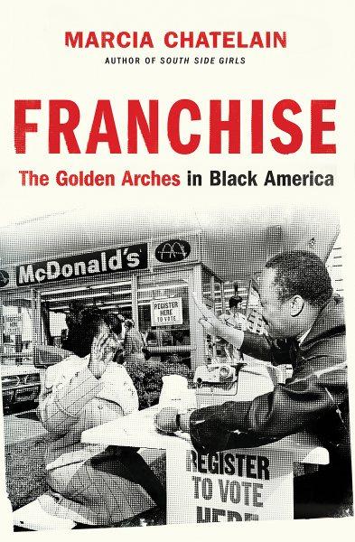 Book Cover: Franchise by Marcia Chatelain