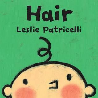 Hair by Leslie Patricelli book cover Hair