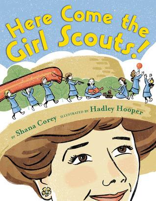 here come the girl scouts by shana corey