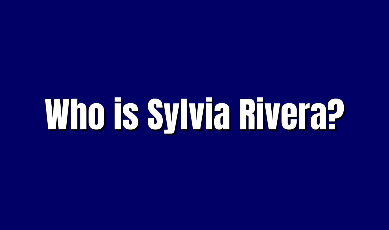 A blue Jeopardy square with the words "Who is Sylvia Rivera?"