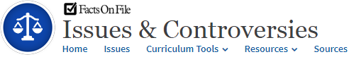 Issues and Controversies Issues and Controversies