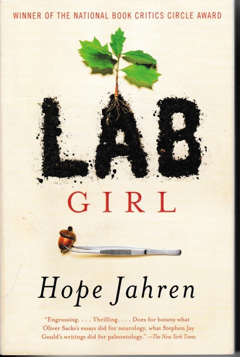 Book cover of an acorn held by tweezers and a tree sprouting from the words "Lab Girl"