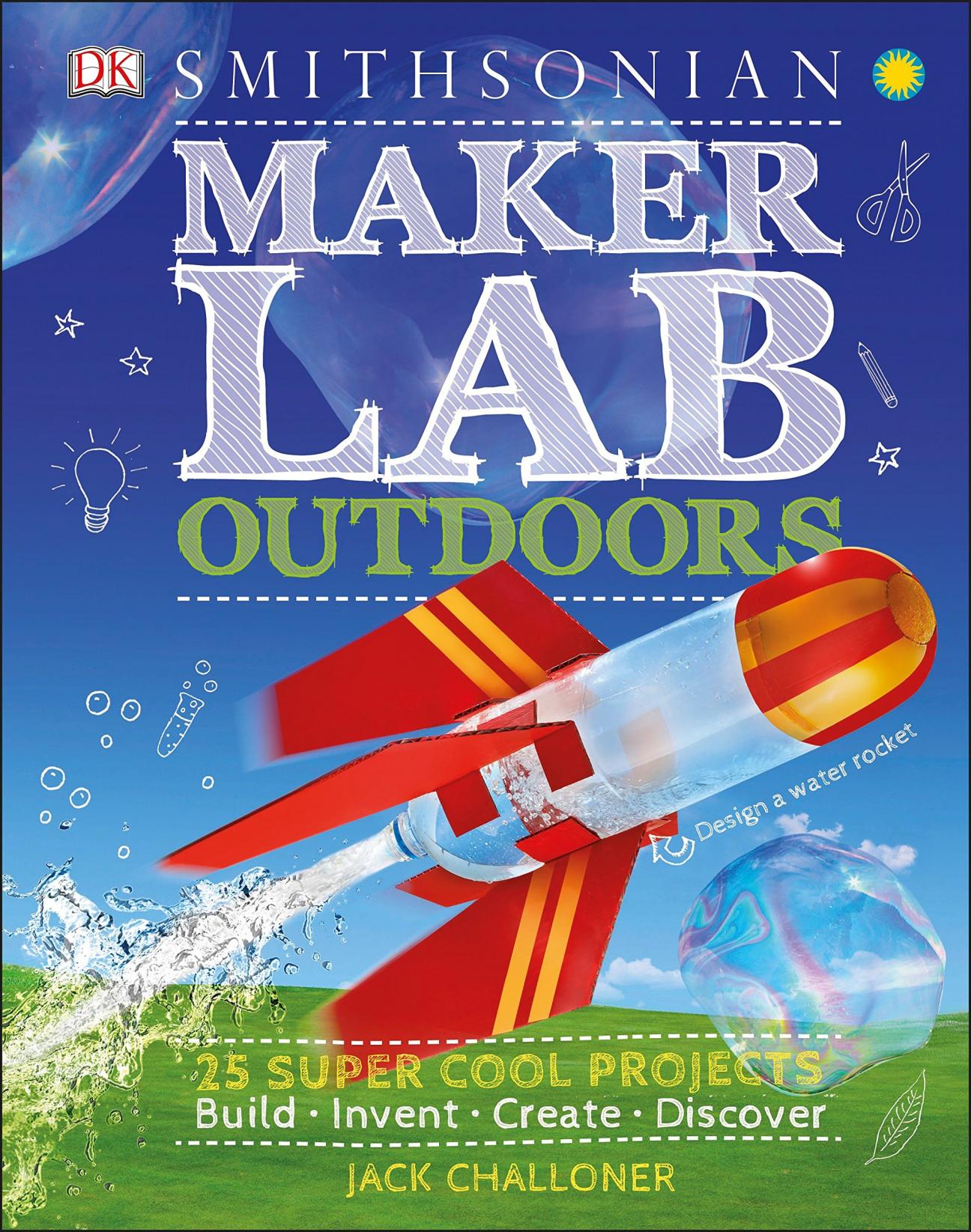 The cover of "Maker Lab Outdoors" by Jack Challoner, which features whimsical drawings and a homemade water bottle rocket.