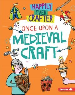 Once upon a medieval craft by Annalees Lim