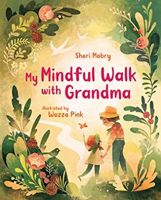 My Mindful Walk with Grandma by Sheri Mabry book cover My Mindful Walk with Grandma