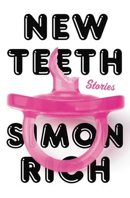 New Teeth: Stories cover art