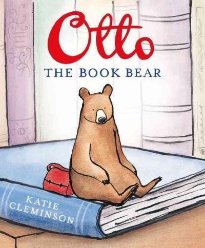 Otto the Book Bear by Katie Cleminson