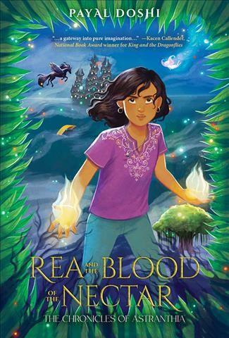 Rea and the Blood of the Nectar by Payal Doshi
