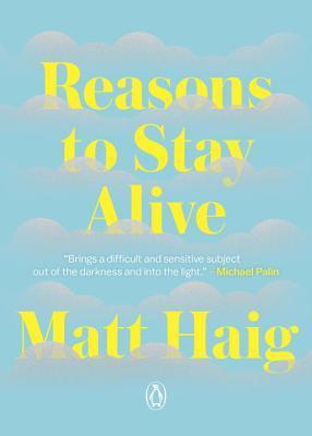 Book Cover: Reasons to Stay Alive by Matt Haig 