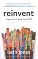 Book Cover Reinvent Start Fresh and Love Life