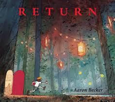 Return, Aaron Becker