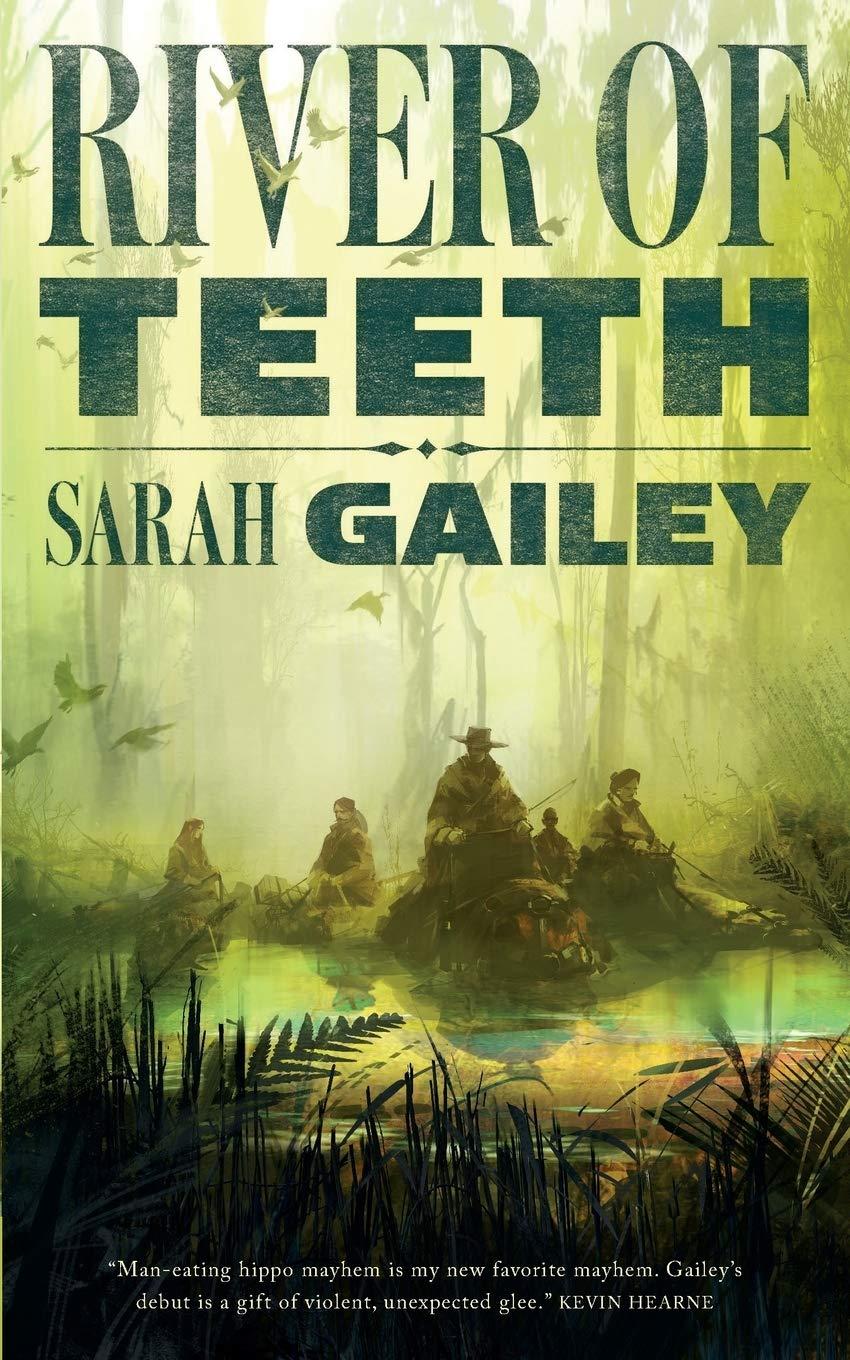 River of Teeth by Sarah Gailey Cover of River of Teeth by Sarah Gailey