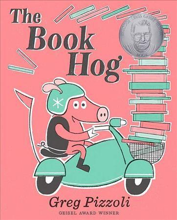 The book Hog by Greg Pizzoli