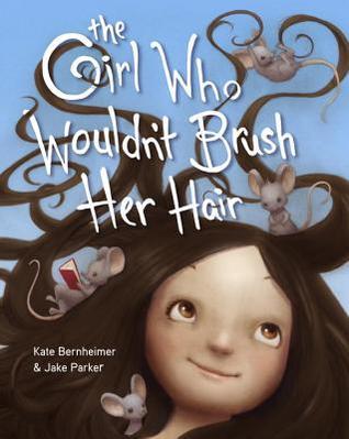 book cover The girl who wouldn't brush her hair