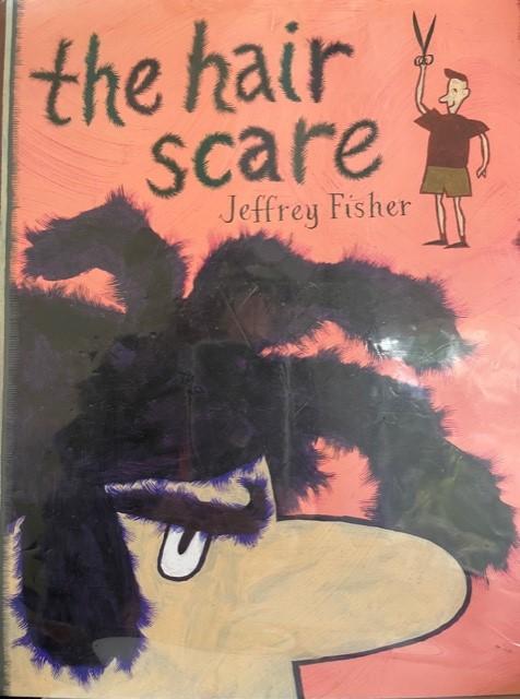 The Hair Scare by Jeffrey Fisher book cover The Hair Scare