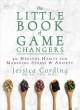 Book Cover Images The Little Book of Game Changers