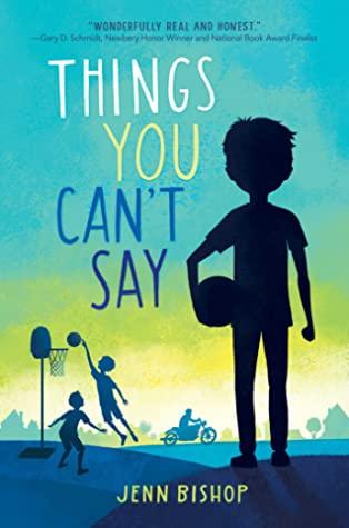 Book Cover: Things You Can't Say by Jenn Bishop