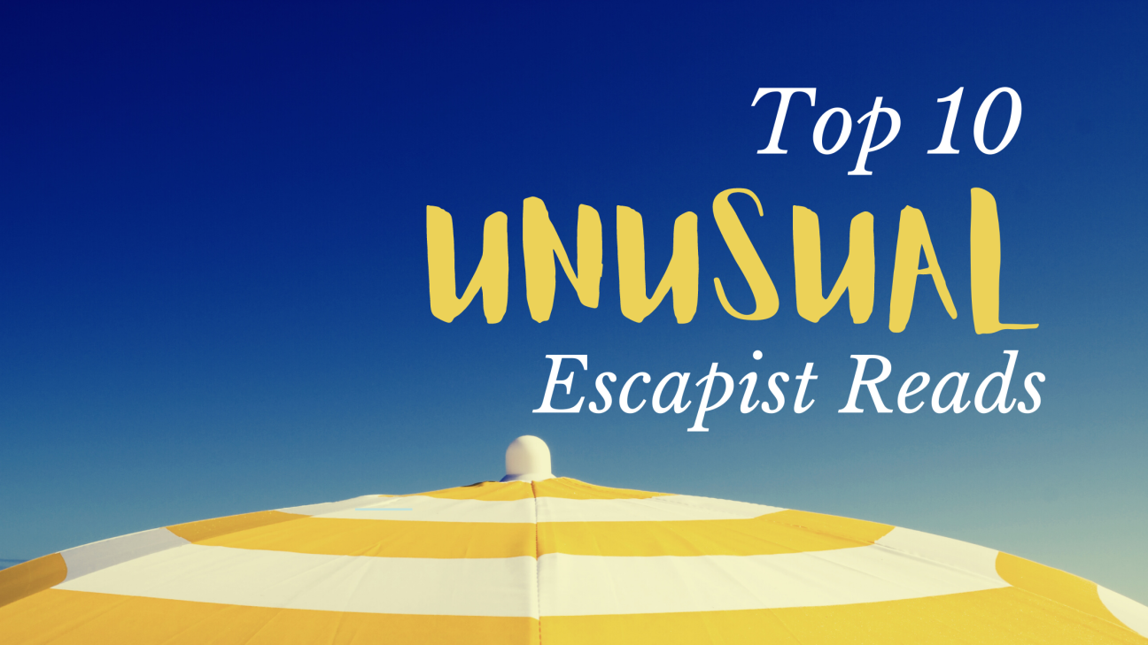 Top Ten Unusual Escapist Reads Blog Banner Art