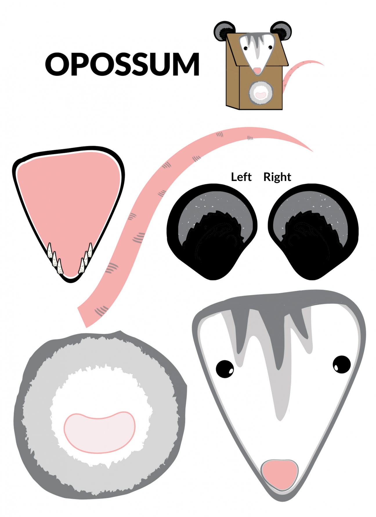 Opossum puppet template: a mouth, tummy, tail, two ears, and face shape