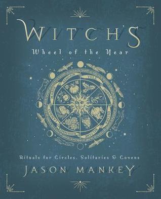 Book Cover: Witch's Wheel of the Year by Jason Mankey