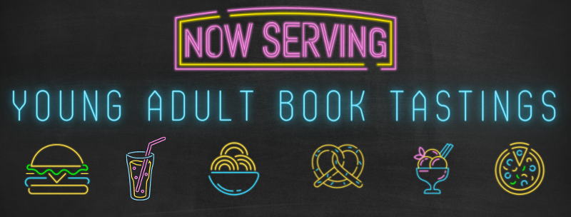 Image that reads "Now Serving Young Adult Book Tastings"