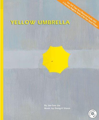 The cover of "Yellow Umbrella" by Jae Soo Liu, which has a light gray background with an open yellow umbrella as seen from above. The title is at the top in yellow. The author and composer's names are at the bottom in white.