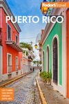 Fodor's Puerto Rico by Julie Schwietert Collazo & Paulina Salach