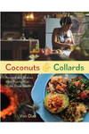 Coconuts & Collards: Recipes and Stories from Puerto Rico to the Deep South by Von Diaz with photographs by Cybelle Codish