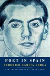 Poet in Spain by Federico García Lorca ; new translations by Sarah Arvio