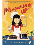 Measuring Up by Lily Lamotte & Ann Xu with colors by Sunmi