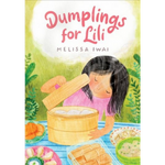 Dumplings for Lili by Melissa Iwai