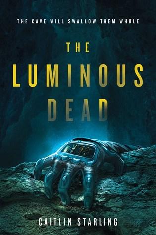 The Luminous Dead cover ar