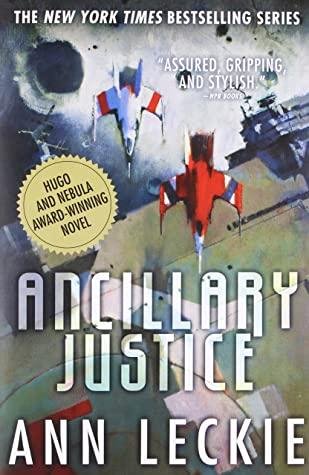 Ancillary Justice by Ann Leckie