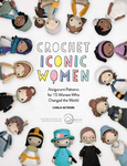 Book Cover: Crochet Iconic Women by Carla Mitrani