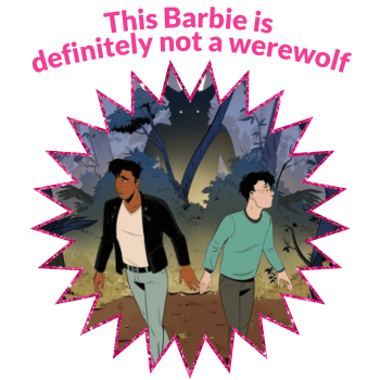This Barbie is definitely not a werewolf.