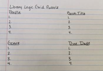 Choose Your Categories A photo of a lined sheet of paper, with four categories on it: people, book title, genre, and due date