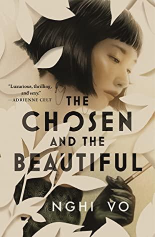 The Chosen and the Beautiful - Nghi Vo The Chosen and the Beautiful cover art
