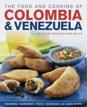 The Food and Cooking of Colombia and Venezuela