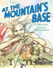 at the mountain's base by traci sorell