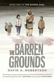 the barren grounds by david robertson