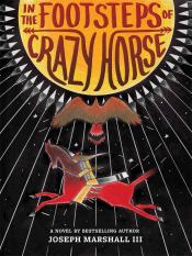 in the footsteps of crazy horse by joseph marshal 