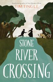 stone river crossing by tim tingle